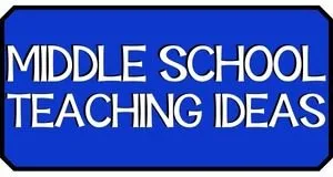 TEACHING IDEAS FOR MIDDLE SCHOOL
